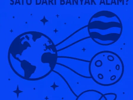 Teori Multiverse: Apakah Kita Hidup di Satu dari Banyak Alam?